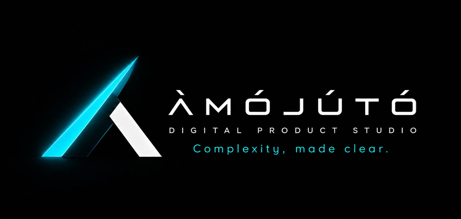 ÀMÓJÚTÓ, Digital Product Studio. Complexity, made clear.